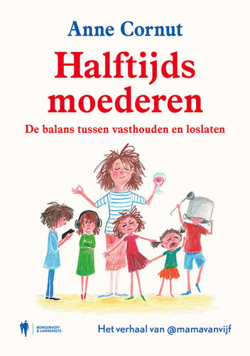 Anne Cornut - Halftijds moederen
