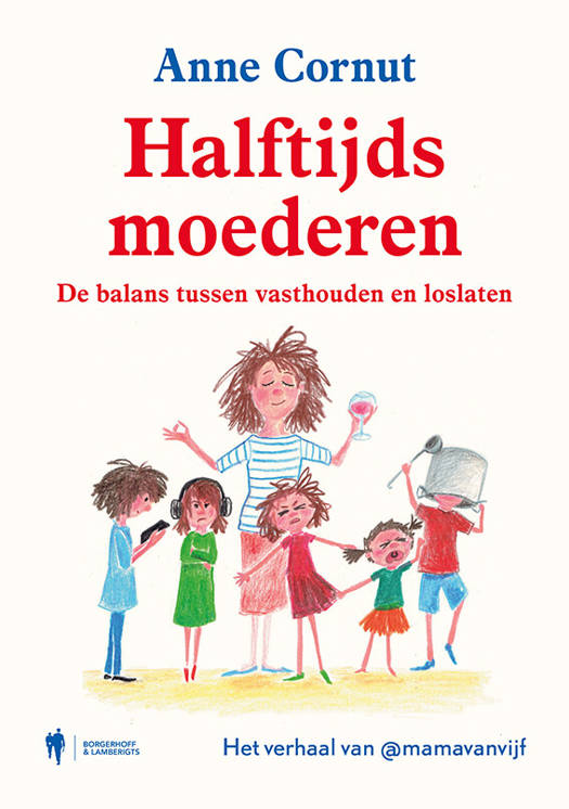 Anne Cornut - Halftijds moederen