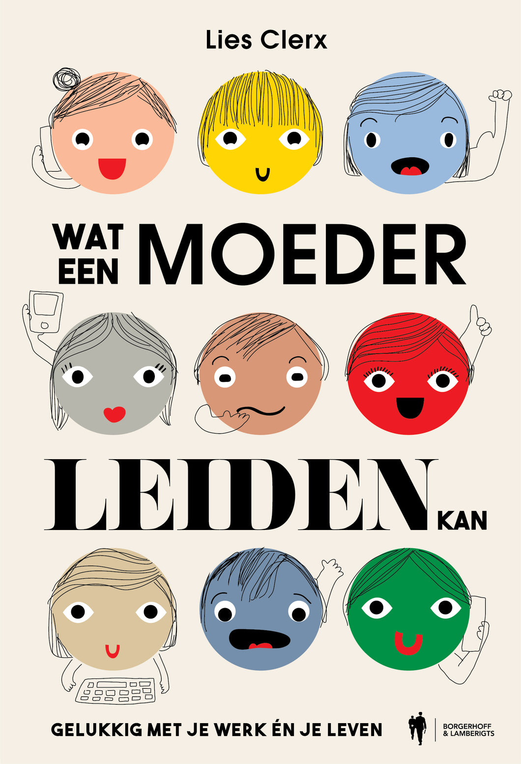Lies Clerx - Wat een moeder leiden kan